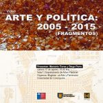 Imagen PRESENTACIÓN VIDEO: ARTE Y POLÍTICA: 2005-2015 (FRAGMENTOS)